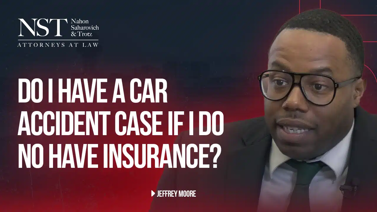 DO I HAVE A CAR ACCIDENT CASE IF I DO NO HAVE INSURANCE